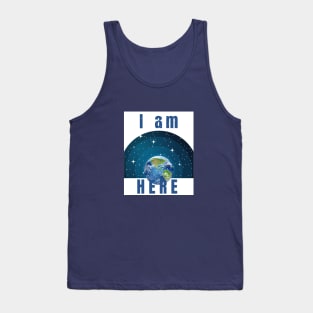 I am here Tank Top